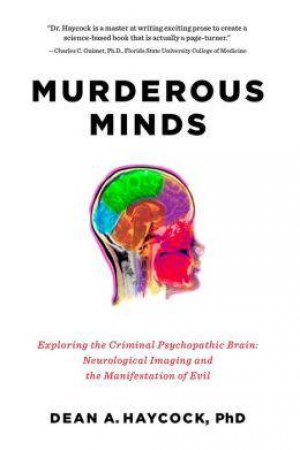 Murderous Minds by Dean A. Haycock