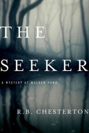 The Seeker: a Novel by R. B. Chesterton