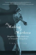 The Making of Markova Diaghilevs Baby Ballerine to Groundbreaking Icon