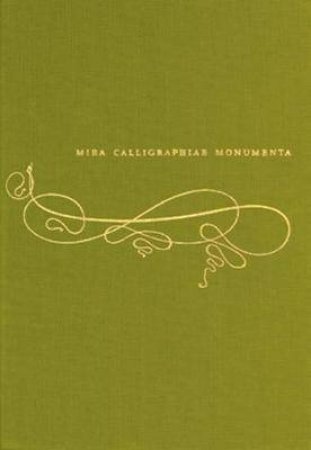 Mira Calligraphiae Monumenta by Various