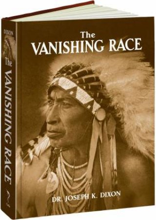 The Vanishing Race by Joseph Dixon