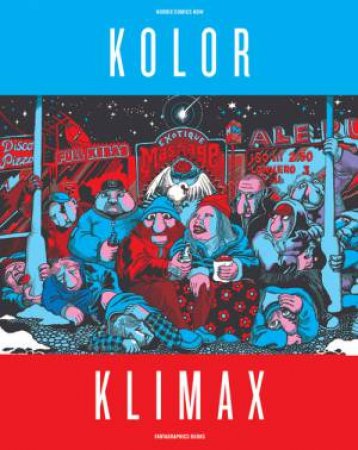 Kolor Klimax: Nordic Comics Now by Matthias Wivel