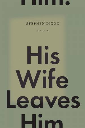 His Wife Leaves Him by Dixon