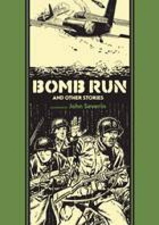 Bomb Run and Other Stories by John Severin