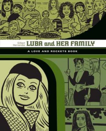 Luba and Her Family by Gilbert Hernandez