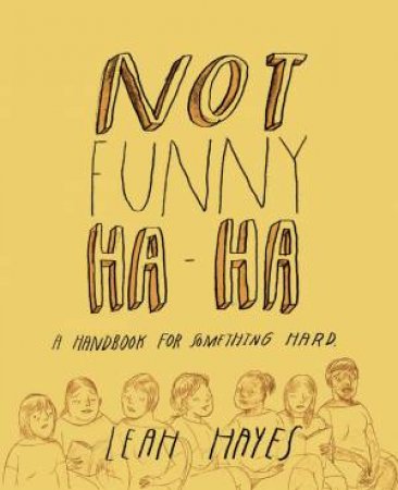 Not Funny Ha-ha by Leah Hayes