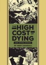 The High Cost of Dying and Other Stories