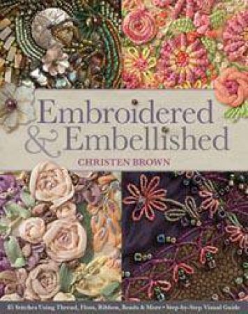 Embroidered & Embellished by Christine Brown