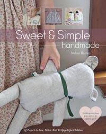 Sweet & Simple Handmade by Melissa Wastney