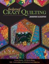 Foolproof Crazy Quilting