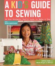 A Kids Guide to Sewing