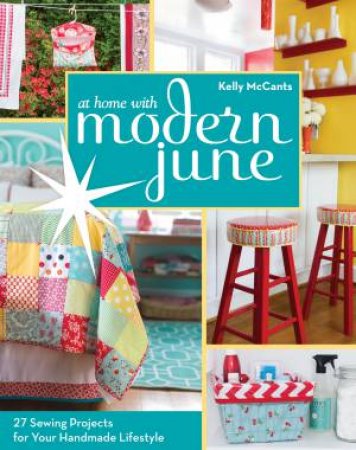 At Home with Modern  June by Kelly McCants