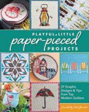 Playful Little Paperpieced Projects