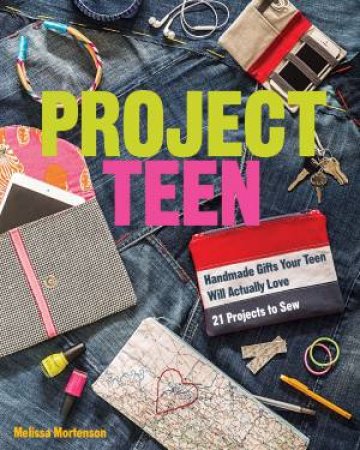 Project Teen by Melissa Mortenson