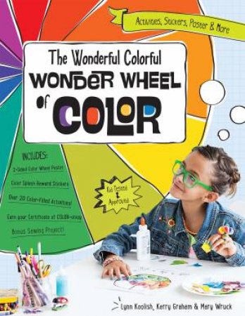 The Wonderful Colorful Wonder Wheel of Color by Lynn Koolish & Kerry  Graham & Mary  Wruck