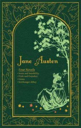 Jane Austen: Four novels by Jane Austen