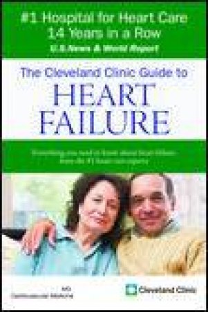 Cleveland Clinic Guide to Heart Failure by Randall Starling