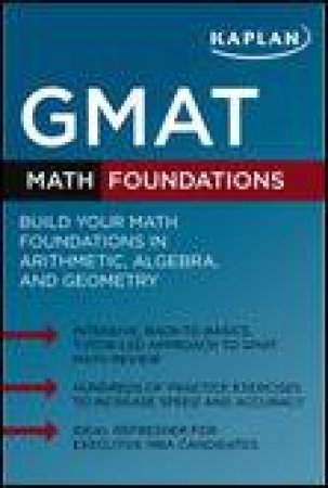 Kaplan GMAT Math Foundations by Various