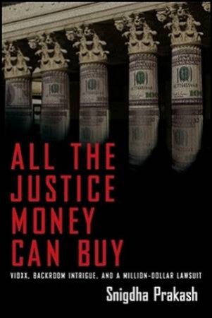 All The Justice Money Can Buy by Snigdha Prakash