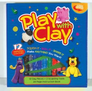 Square Kits: Play With Clay by Various