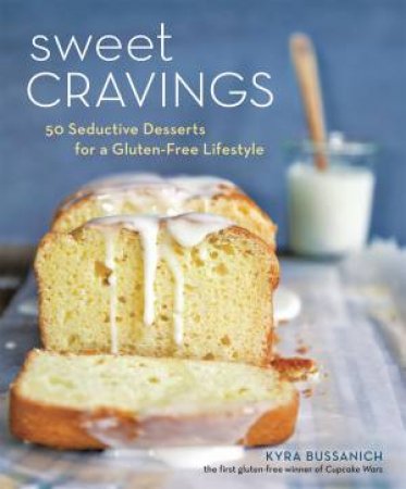 Sweet Cravings by Kyra Bussanich