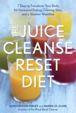 The Juice Cleanse Reset Diet