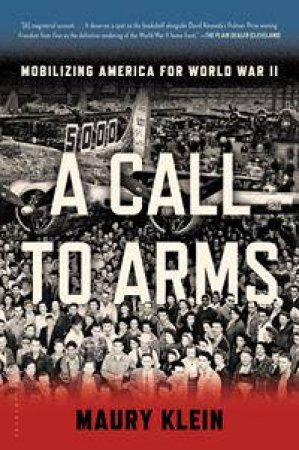 A Call to Arms by Maury Klein