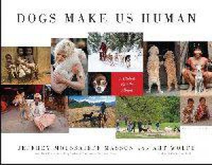 Dogs Make Us Human by Masson Art