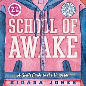 School of Awake by Kidada Jones