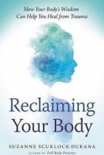 Reclaiming Your Body