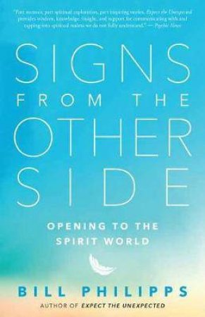 Signs From The Other Side by Bill Philipps