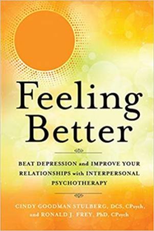 Feeling Better by Cindy Goodman Stulberg & Ronald J. Frey