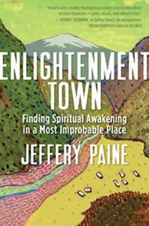 Enlightenment Town by Jeffery Paine