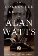 The Collected Letters Of Alan Watts