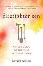 Firefighter Zen