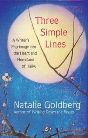 Three Simple Lines by Natalie Goldberg