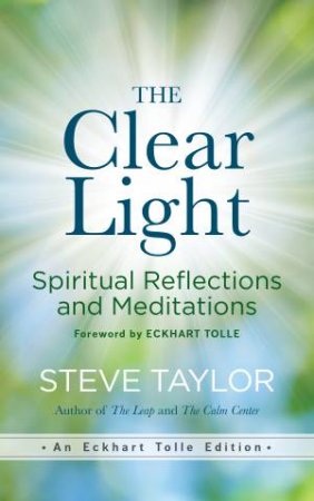 The Clear Light by Steve Taylor