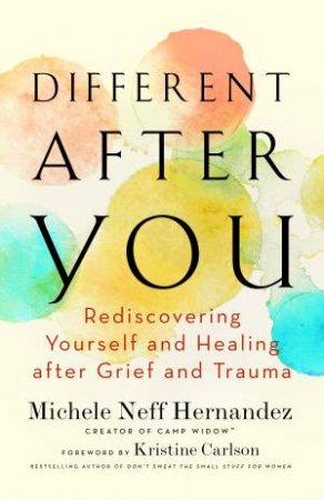 Different After You by Michele Neff Hernandez