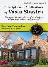 Principles And Applications Of Vastu Shastra