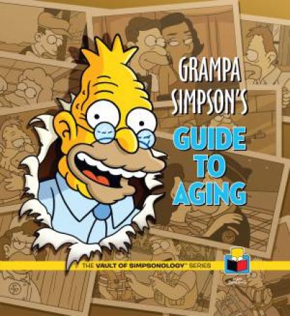 Grampa Simpson's Guide to Aging by Matt Groening