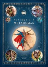 DC Comics Anatomy Of A Metahuman