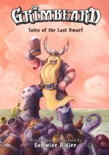 Grimbeard Tales Of The Last Dwarf