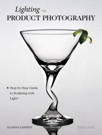 Lighting For Product Photography by Allison Earnest