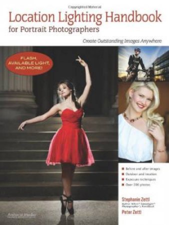 Location Lighting Handbook For Portrait Photographers by Peter Zettl & Stephanie Zettl