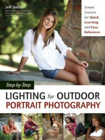 Step-By Step Lighting For Outdoor Portrait Photography by Jeff Smith