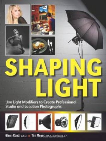 Shaping Light by Nelson Rand & Tim Meyer