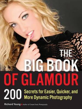 The Big Book Of Glamour by Richard Young