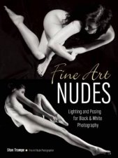 Fine Art Nudes Lighting And Posing For Black And White Photography