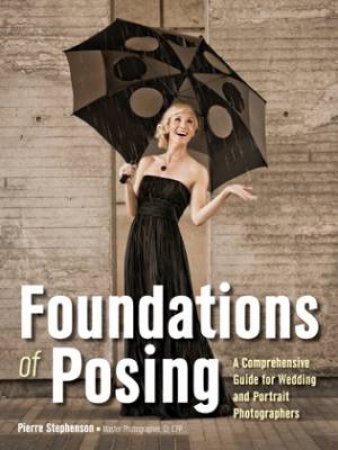 Foundations Of Posing by Pierre Stephenson