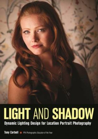 Light And Shadow by Tony L. Corbell